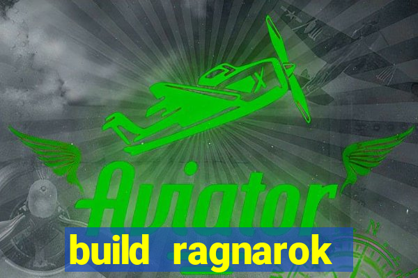 build ragnarok history reborn 1x